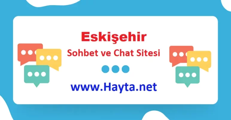 Eskişehir Sohbet