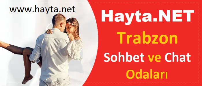 Trabzon Sohbet