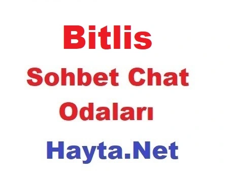 Bitlis Sohbet Odaları