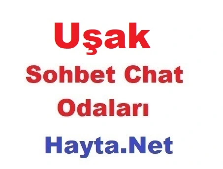 Uşak Sohbet Odaları